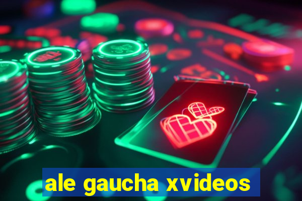 ale gaucha xvideos